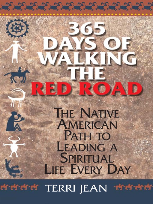 Title details for 365 Days Of Walking The Red Road by Terri Jean - Available